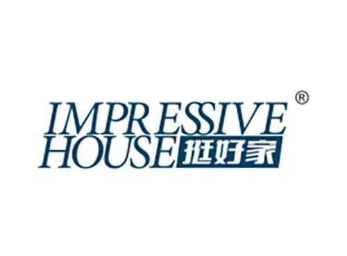 IMPRESSIVE HOUSE 挺好家