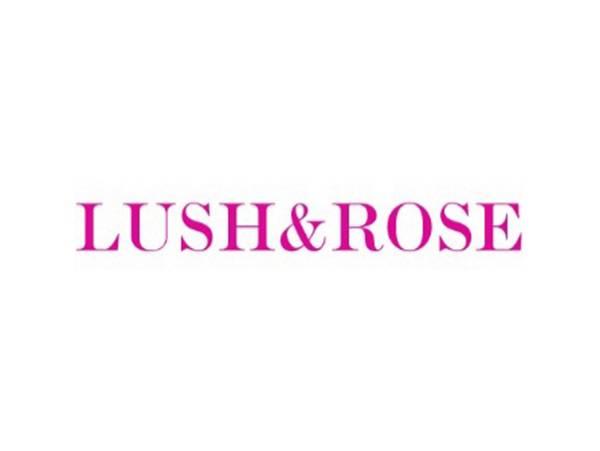 LUSH&ROSE