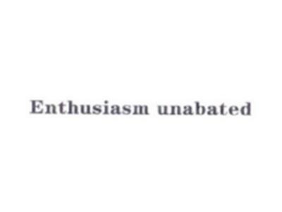 Enthusiasmunabated