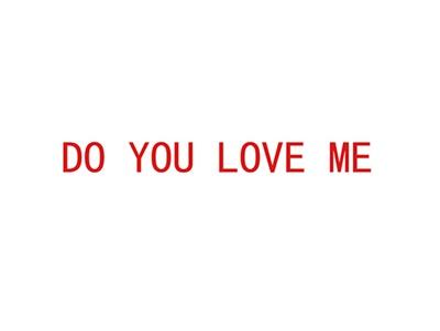 DOYOULOVEME