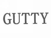 GUTTY