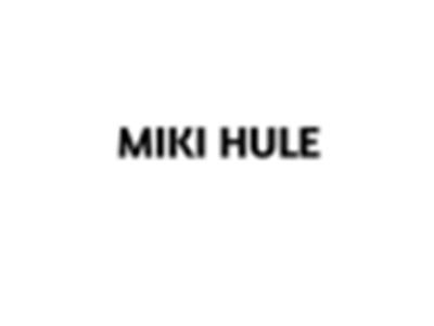 MIKIHULE