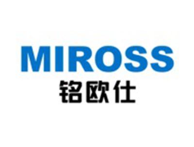 铭欧仕
MIROSS